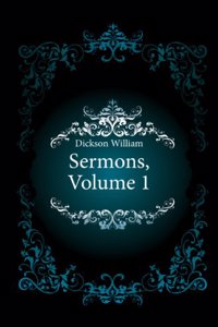 Ninety-Six Sermons, Volume 1