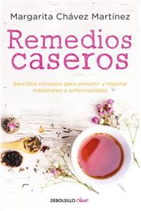 Remedios Caseros / Handbook of Home Remedies