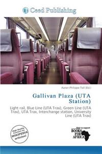Gallivan Plaza (Uta Station)