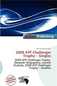 2009 Atp Challenger Trophy - Singles