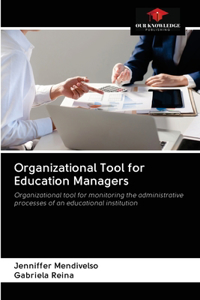 Organizational Tool for Education Managers