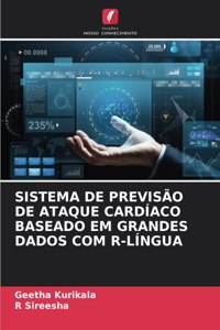 Sistema de Previsão de Ataque Cardíaco Baseado Em Grandes Dados Com R-Língua