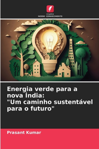Energia verde para a nova Índia