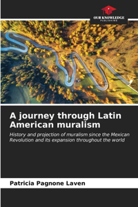 journey through Latin American muralism