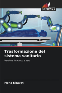Trasformazione del sistema sanitario