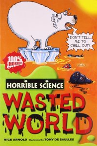 Horrible Science: Wasted World