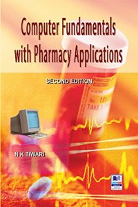 Computer Fundamentals With Pharmacy Applications, 2/Ed