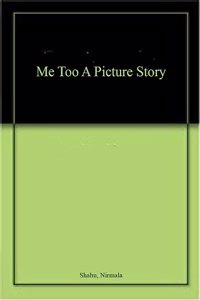 Me Too A Picture Story