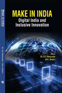 Make in India: Digital India and Inclusive Innovation