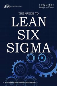 THE GUIDE TO LEAN SIX SIGMA