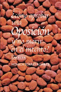 Como aprobar una oposicion y no morir en el intento?