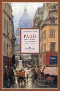 Paris: Impresiones de Un Emigrado
