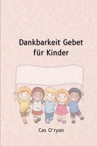 Dankbarkeit Gebet für Kinder