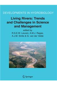 Living Rivers: Trends and Challenges in Science and Management