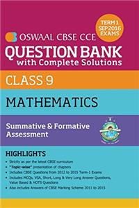 Oswaal CBSE CCE Question Bank with Complete Solutions for Class 9 Term I (April to Sep. 2016) Mathematics