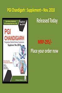 PGI CHANDIGARH POSTGRADUATE MEDICAL ENTRANCE EXAMINATION SUPPLEMENT NOV 2018 (PB 2018)