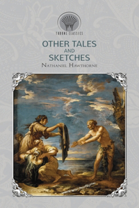 Other Tales and Sketches