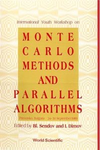 Monte Carlo Methods and Parallel Algorithms - International Youth Workshop