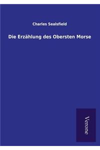 Die Erzählung des Obersten Morse