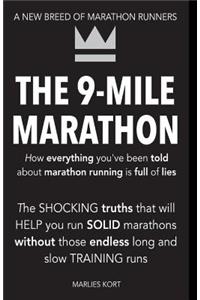 9-Mile Marathon: A New Breed Of Marathon Runners