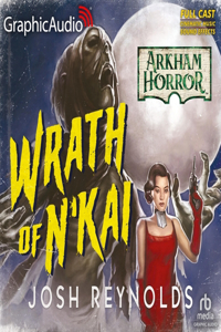 Wrath of n'Kai [Dramatized Adaptation]