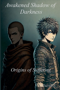 Origins of Suffering