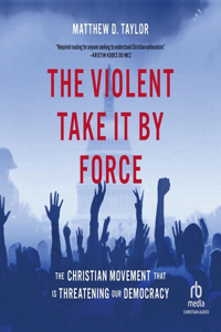 The Violent Take It by Force