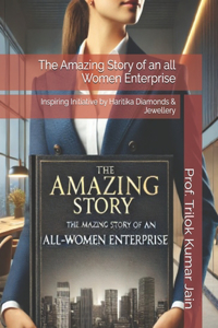 The Amazing Story of an all Women Enterprise