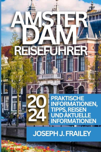 Amsterdam Reiseführer 2024