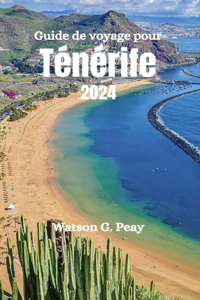 Guide de voyage pour Ténérife 2024