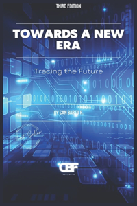 Towards a New Era