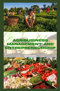 Agribusiness Management and Entrepreneurship