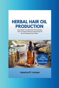 Herbal Hair Oil Production