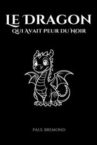 Dragon qui Avait Peur du Noir