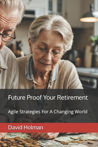 Future Proof Your Retirement