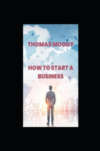 How to Start a Business