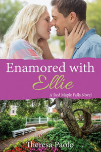 Enamored with Ellie (Red Maple Falls, #12)