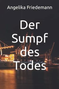 Der Sumpf des Todes