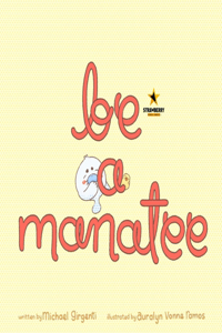 Be a Manatee