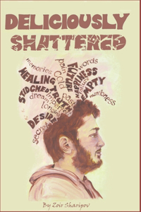 Deliciously Shattered