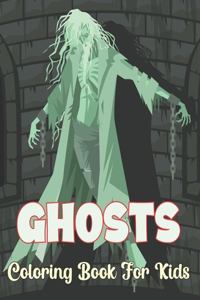 Ghosts Coloring Book for Kids