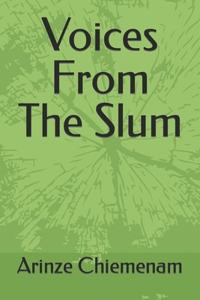 Voices From The Slum