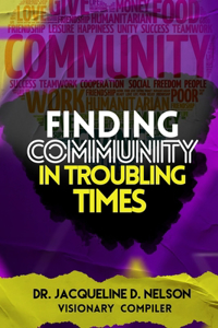 Finding Community In Troubling Times