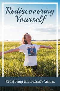 Rediscovering Yourself