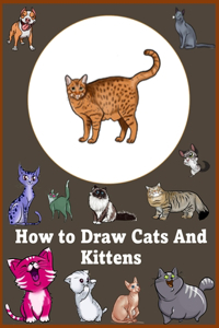 How to Draw Cats and Kittens