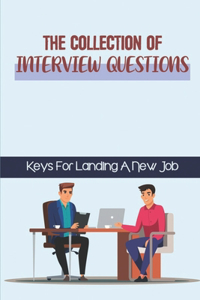 The Collection Of Interview Questions