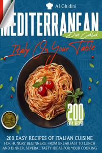 The Mediterranean Diet Cookbook - Italy on Your Table -