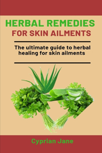 Herbal Remedies For Skin Ailments