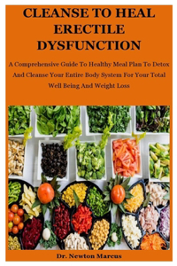 Cleanse To Heal Erectile Dysfunction