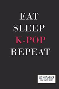 Eat Sleep K-Pop Repeat Kpop Notebook